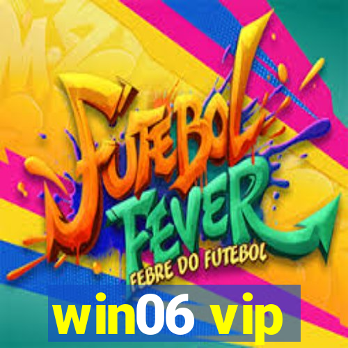 win06 vip